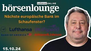 Wolfsspeed | Johnson & Johnson | Lufthansa - steht die nächste EU-Bank im Schaufenster?