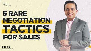 How to negotiate in Sales? |  5 rare negotiation tactics in sales | Sales strategies for business