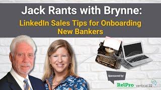 LinkedIn Sales Tips for Onboarding New Bankers