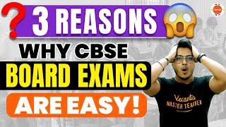 Why is the CBSE Board Exam Very Easy to Pass? | 3 Reasons Why CBSE Class 10th Exams Are Easy