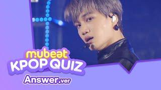 [Mubeat Quiz] KPOP knowledge TEST! (Answer ver.)