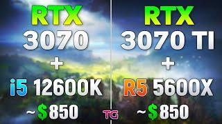 RTX 3070 + i5 12600K vs RTX 3070 Ti vs R5 5600X - Which is Better?