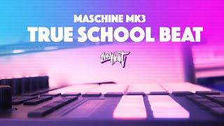 Making A Dope Beat w/ True School Expansion on Maschine MK3