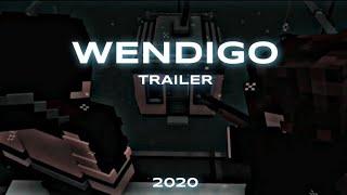 WENDIGO-TRAILER [2020] || by Nazzy • Neviling