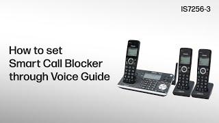 How to set the Smart Call Blocker through Voice Guide - VTech IS7256-3