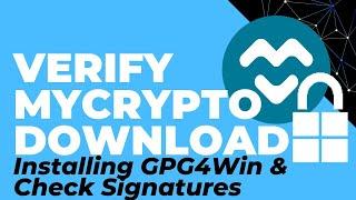 Keep you Ethereum Safe from Phishing and Scams. Verifying MyCrypto Download Signatures via GPG4Win.