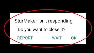 How To Fix StarMaker Isn't Responding Error Android & Ios | StarMaker Not Working Problem