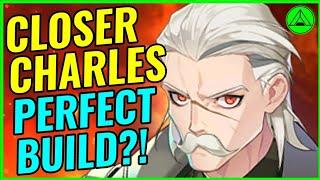 The Perfect Closer Charles Build?! (SCARY!)  Epic Seven