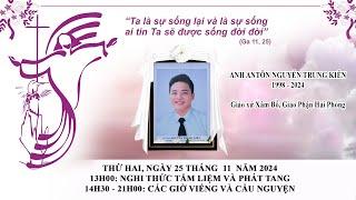 NGHI THỨC PHÁT TANG, CÁC GIỜ VIẾNG ANH ANTÔN NGUYỄN TRUNG KIÊN, GX XÂM BỒ - GP HẢI PHÒNG