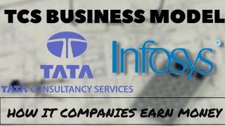 TCS BUSINESS MODEL | How IT Companies like Infosys and TCS earns money