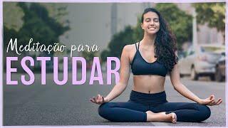 Meditação para FOCO, CONCENTRAÇÃO e APRENDIZADO nos estudos- PROVAS, Enem, CONCURSOS