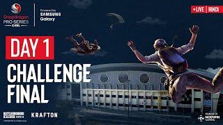 [Hindi] Snapdragon Pro Series | Challenge Final Day 1 | Epic Battle Begins, Who will start strong?