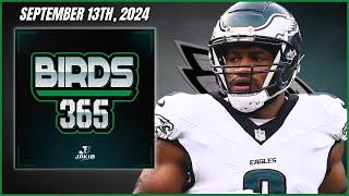 Birds 365: A Philadelphia Eagles Show | Friday September 13th, 2024