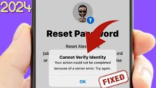 Cannot Verify Identity your action could not be completed because of a server error. try again | Fix