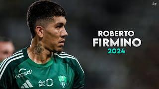 Roberto Firmino 2024 - Crazy Skills, Assists & Goals - Al-Ahli | HD