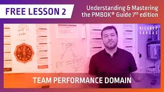 Understanding the Team Performance Domain of PMBOK Guide 7th Edition