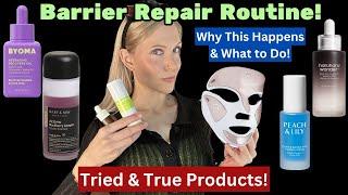 Barrier Repair Routine - My Tried & True Products to Restore my Skin!