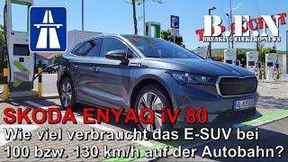 SKODA ENYAQ iV 80: Was verbraucht der Elektro-Kombi bei 100 bzw 130 km/h auf der deutschen AUTOBAHN?