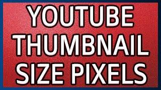 WHAT IS THE YOUTUBE THUMBNAIL SIZE IN PIXEL WORKING 2020 -Thumbnail High Resolution Photoshop