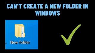 How to Fix Can't Create a New Folder in Windows