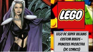 LEGO DC Super Villains Custom Builds - Princess Projectra (DC Comics)