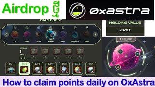 Airdrop ថ្មី Season 1, OxAstra / How to claim daily points on OxAstra Season 1