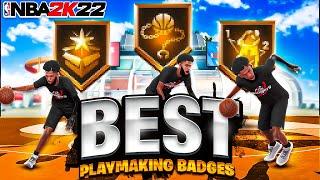 THE *BEST* PLAYMAKING BADGES ON NBA 2K22! ADD 99 SPEED TO YOUR DRIBBLING!