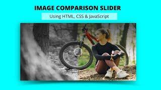How to Create Image Comparison Slider Using HTML CSS and JavaScript | Image Comparison Slider