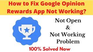 How to Fix Google Opinion Rewards App Not Working Problem Android & Ios  | AllTechapple