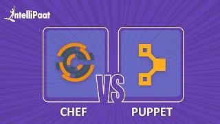 Chef vs Puppet | Difference Between Chef and Puppet | DevOps Tutorial | Intellipaat