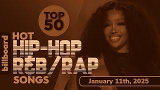 Billboard Hot R&B/Hip-Hop Songs Top 50 (+ Airplay | Digital Sales | Streaming) (January 11th, 2025)