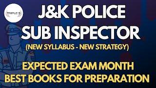 J&K Police Sub Inspector (New Syllabus) : Expected Exam Month - Best Books for JKPSI Exam