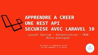 Laravel 10 API REST - Concevoir une API REST complète avec Authentication