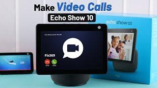 Echo Show 10: How to Make Video Calls with Amazon Alexa!