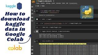 How to use Kaggle datasets  on Google Colab using Kaggle API ? | #kaggle #colab