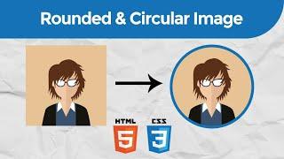 Creating Rounded and Circular Images with HTML and CSS | Learn with Anish