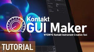 Creating a Kontakt instrument with Kontakt GUI Maker from start to finish (no coding required)