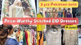 Where did I buy my EID CLOTHES from in DUBAI? For HOW much? 3 pieces or 2 pieces?Pakistani wear