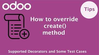 How to override create method in Odoo | Odoo ORM Methods