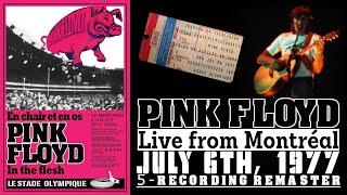 Pink Floyd - Live in Montréal, QC (July 6th, 1977) - FULL CONCERT REMASTER