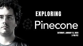 Exploring Pinecone Vector Database