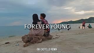 DJ SLOW - Forever young - Ogi Castello - Remix !!!