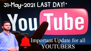 Important Reminder for all Youtubers  31 May Last Date || Muheet Fayaz