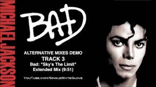 BAD (SWG "Sky's The Limit" Extended Mix) - MICHAEL JACKSON (Bad)