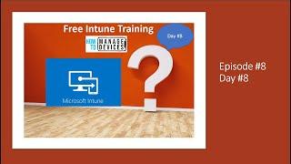 Day #8 Free Intune Training Azure AD Static Groups Azure AD Dynamic Groups for Intune Mgmt - Ep #8