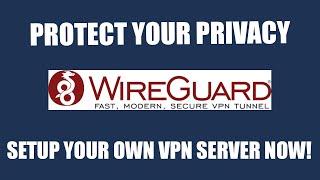 How to Setup WireGuard VPN - How to Setup Your VPS as a VPN