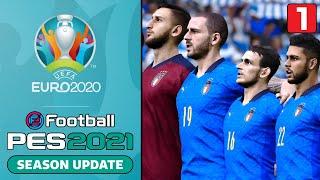 SI COMINCIA ! ► EURO 2020 [#1] PES 2021 Gameplay ITA