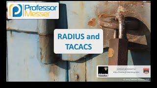 RADIUS and TACACS - CompTIA Security+ SY0-401: 5.1