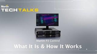 Martin Tech Talks I P3 Control - What It Is & How It Works