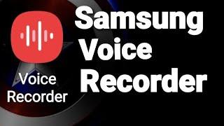 How To Use Samsung Voice Recorder App